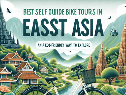 Best Self Guided Bike Tours in East Asia: An Eco-Friendly Way to Explore